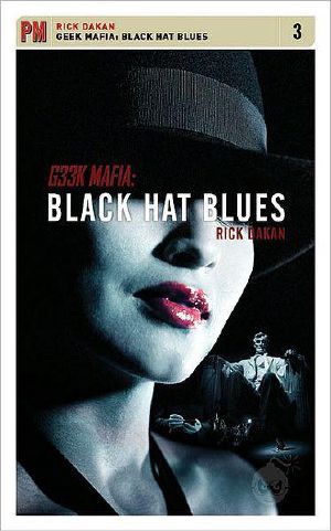 [Geek Mafia 03] • Black Hat Blues